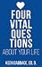 Four Vital Questions About ...