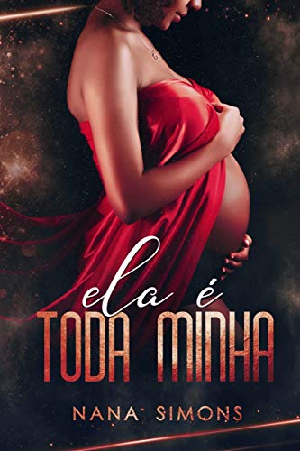 Ela é toda minha - Parte 2 (Império Livro 2) (Portuguese Edition)