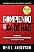 Rompiendo las cadenas (Spanish Edition)