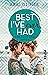 Best I've Ever Had - Für jetzt und immer (Sea Breeze Meets Rosemary Beach, #3)