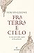 Fra terra e cielo by Sergio Givone