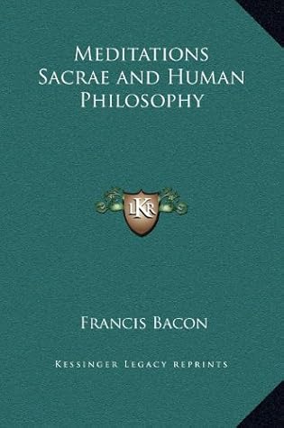 Meditations Sacrae and Human Philosophy