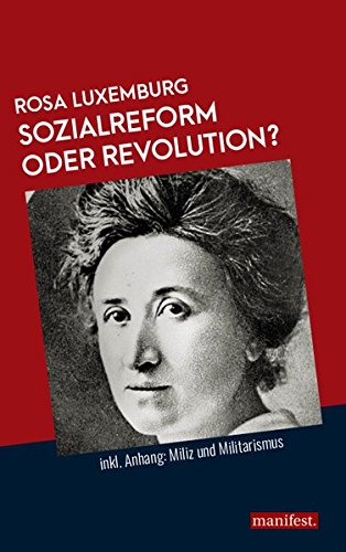 Sozialreform oder Revolution?: Inkl. Anhang: Miliz und Militarismus (Paperback)
