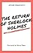 The Return of Sherlock Holmes (Illustrated)