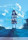 Derrière le ciel gris 1 by Loundraw