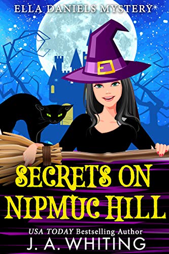 Secrets on Nipmuc Hill (Ella Daniels Mystery #3)