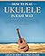 How to Play Ukulele in Easy...