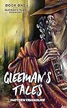 Gleeman's Tales