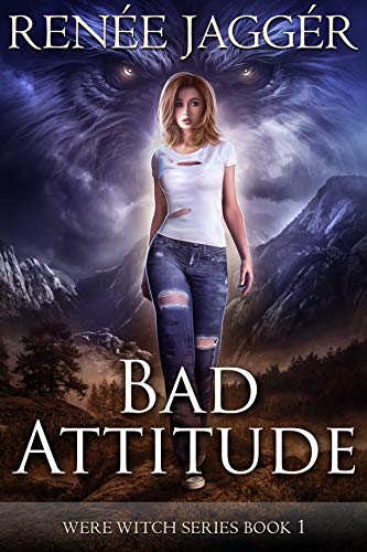 Bad Attitude (WereWitch, #1)