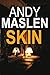 Skin by Andy Maslen