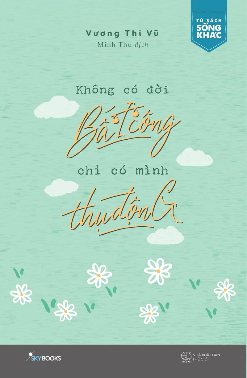 Không có đời bất công chỉ có mình thụ động