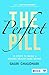 The Perfect Pill by Gauri Chaudhari