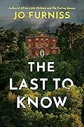 The Last to Know