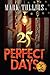 25 Perfect Days: Plus 5 More
