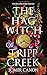 The Hag Witch of Tripp Creek