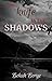 The Knife in the Shadows (Shadow Series: Book Two)