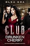 Club: Drunken Cherry (Fighters Against Darkness #1) Club: Drunken Cherry (Fighters Against Darkness #1)
