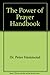 The Power of Prayer Handbook