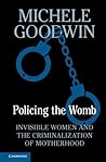 Policing the Womb...
