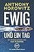 Ewig und ein Tag
