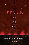 No Truth Left To ...