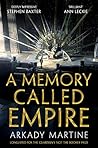 A Memory Called Empire by Arkady Martine