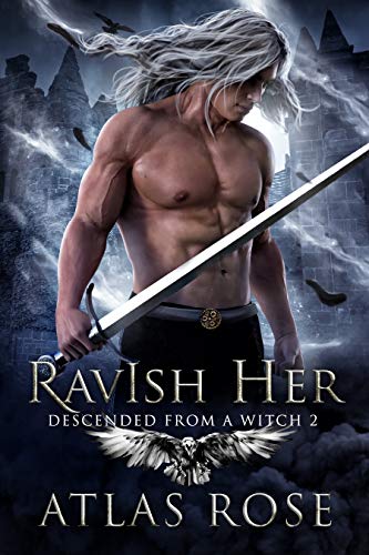RavIsh Her (Descended from a Witch, #2)