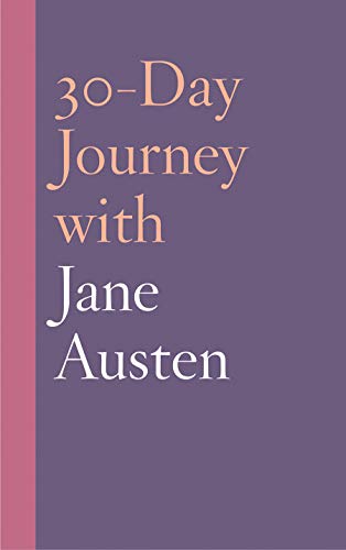 30-Day Journey with Jane Austen (Hardcover)