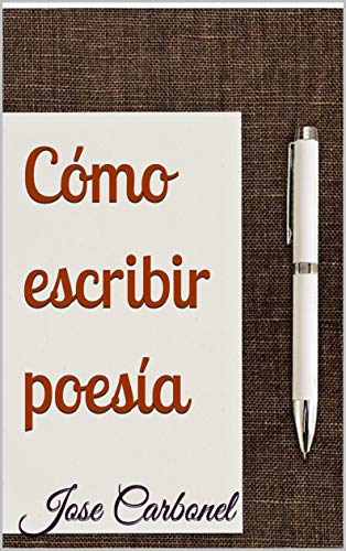 Cómo escribir poesía (Spanish Edition)