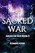 Sacred War (Angels of Fate,...