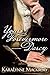 Yours Forevermore, Darcy: A Pride and Prejudice Variation (Falling for Mr Darcy Series)