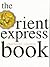 The Orient Express Book