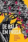 De bala em prosa:...