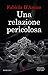 Una relazione pericolosa