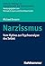 Narzissmus: Vom Mythos zur ...