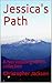 Jessica's Path: A Not Viola...