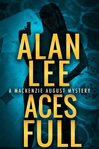 Aces Full (Mackenzie August #4)