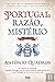 Portugal, Razão e Mistério