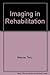 Imaging in Rehabilitation