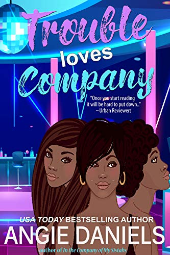 Trouble Loves Company (The Company #2)