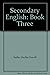 Secondary English: Book Three