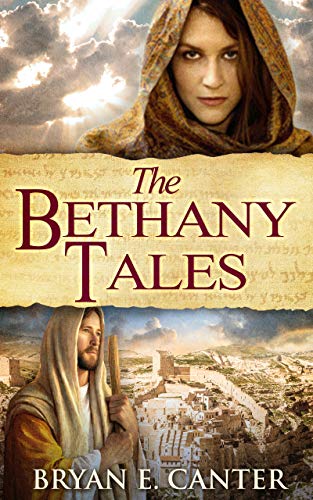 The Bethany Tales: Four Intertwined Stories of Restoration and Hope (Kindle Edition)
