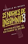 25 noches de insomnio 3 by Marcelo Di Marco