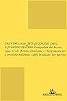 Seis Propostas para o Próximo Milênio by Italo Calvino