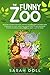 The Funny Zoo by Sarah Doll