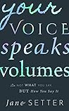 Your Voice Speaks...