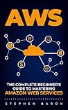 AWS: The Complete...