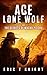 Ace Lone Wolf and the Secre...