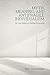 Myth, Meaning, and Antifragile Individualism: On the Ideas of Jordan Peterson (Societas Book 69)