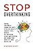 Stop Overthinking: Control ...